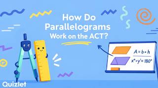 ACT Geometry – Parallelograms Explained