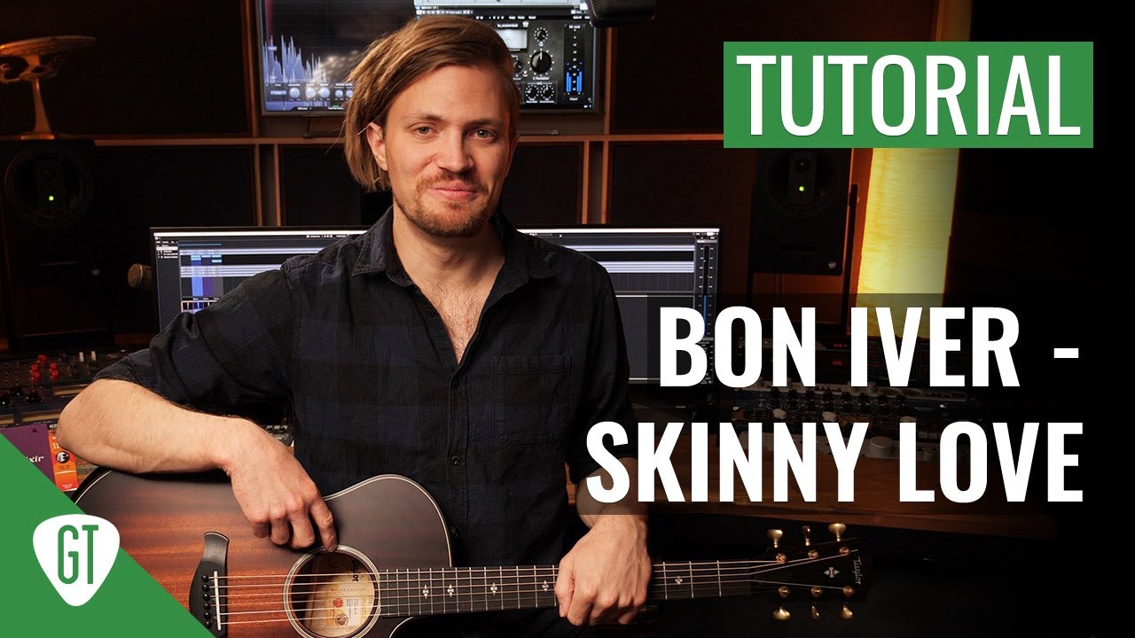 Bon Iver - Skinny Love | Gitarren Tutorial Deutsch