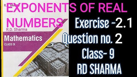 Q2 ex 2.1 RD Sharma EXPONENTS AND REAL NUMBERS Chapter 2 class 9 #rdsharma #maths #chapter2 #maths