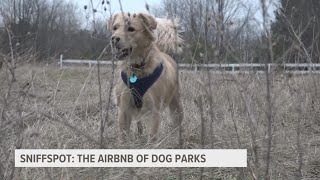SNIFFSPOT: The Airbnb for dogs
