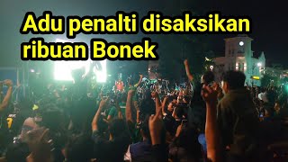 Detik2 kemenangan Persebaya vs Persib dalam adu Pinalti disaksikan ribuan Bonek