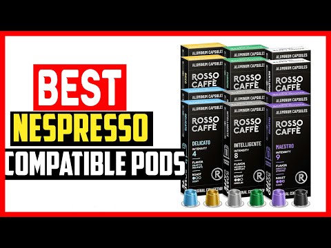 ✅Top 5 Best Nespresso Compatible Pods in 2024