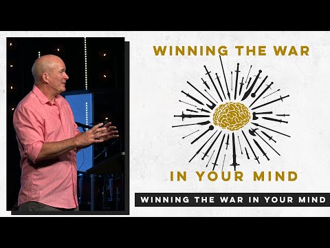 Winning the War in Your Mind | Winning the War in Your Mind