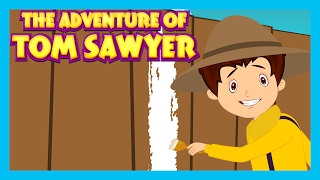 The Adventure Of Tom Sawyer - Bedtime Story For Kids Moral Stories For Children In English