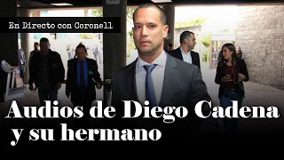 Audios: Cuando Diego Cadena y su hermano me querían hacer 