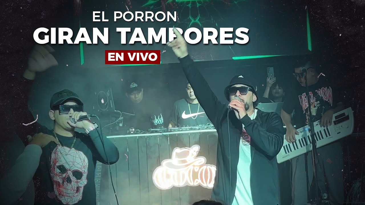EL PORRON - Giran Tambores | EN VIVO
