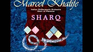 Marcel Khalife - Sharq