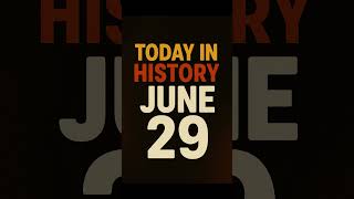 Today in History June 29th #history #historyminute #onthisday #onthisdayinhistory  #historyevents