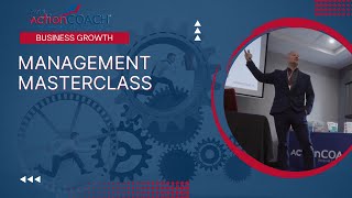 Management Masterclass - Avid ActionCOACH Business Growth Community