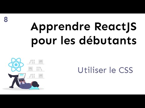Apprendre ReactJS | Utiliser le CSS