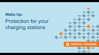 Watts Up: Protection for your charging stations