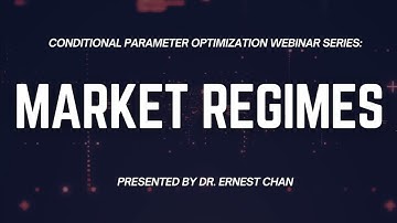 Market Regimes  | Conditional Parameter Optimization Course