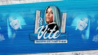 ​@djvite_nz5402  FAVOURITE GIRL X SHOT &amp; WINE REMIX 2022