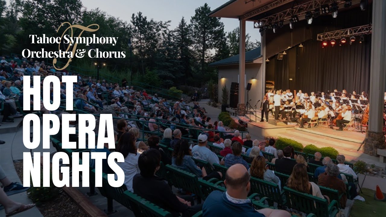 Tahoe Symphony Presents: HOT OPERA NIGHTS