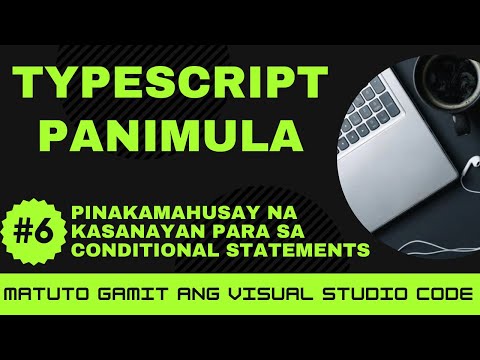[Matuto gamit ang VSCode] Panimula sa TypeScript #6 Mga Kasanayan sa Conditional Statements