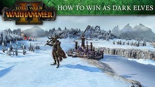 Total War: WARHAMMER 2 - How to win as Dark Elves