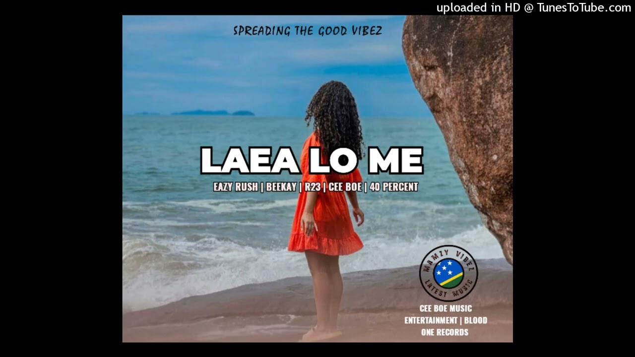 LAEA LO ME  | Eazy Rush Feats. Beekay x R23 x Cee Boe x 40 Percent | Mamzy Playlist🇸🇧🌴🎼 2025