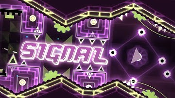 "Signal" by Usermatt18, playeruan, and more (Insane Demon) | Geometry Dash 2.2