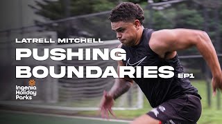 Latrell Mitchell Pushing Boundaries - Part 1