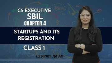 CS Executive | SBIL | Chapter 4 | Start-ups and its registration| Class 1 | CS Pinky Maam