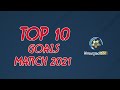 Top 10 goals march 2021  almarssadpro   10    