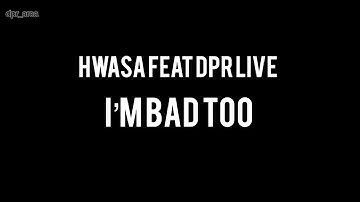 HWASA feat DPR LIVE - I’M BAD TOO (MV un-official)