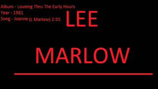 Video thumbnail of "Lee Marlow Joanne"