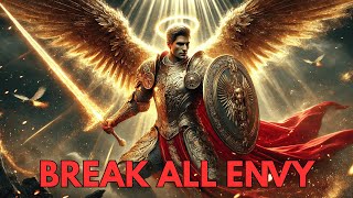 A Powerful Prayer To Saint Michael To Break Every Chain Of Envy Against Your Home