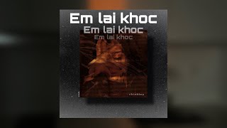 Vignette de la vidéo "Em lại khóc | chinhhuy. Prod Koll"