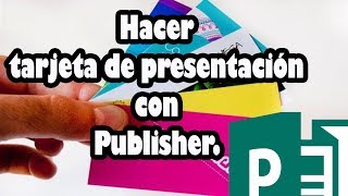 Como hacer tarjetas de presentación con Publisher