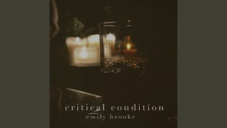 Video thumbnail of "Emily Brooke - Critical Condition"