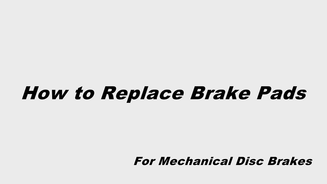 How to Replace Brake Pads (For Mechanical Disc Brakes) - YouTube