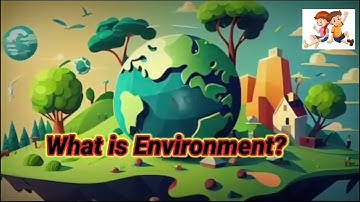 What is Environment And How To Keep It Clean? | Environmental Studies For Kids #environment #kids