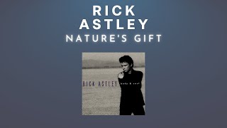 Rick Astley  Natures Gift 