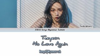 Download Lagu Taeyeon - No Love Again lyrics [Hangul-Myanmar sub]