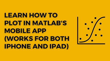 Learn how to plot in MATLAB mobile
