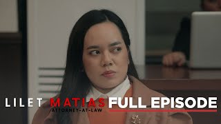 Lilet Matias, Attorney-At-Law: Atty. Lilet's guardian is innocent! (Full Episode 48) May 10, 2024
