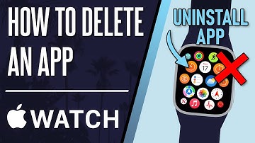 How to Uninstall/Delete App on Apple Watch