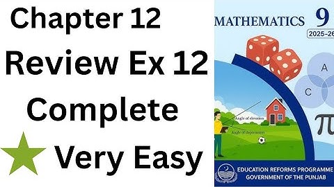 Class 9 maths chapter 12 | Class 9 maths chapter 12 Review Ex | Review Exercise 12 complete 