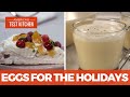 How to Make Orange, Cranberry and Mint Pavlova and Holiday Eggnog