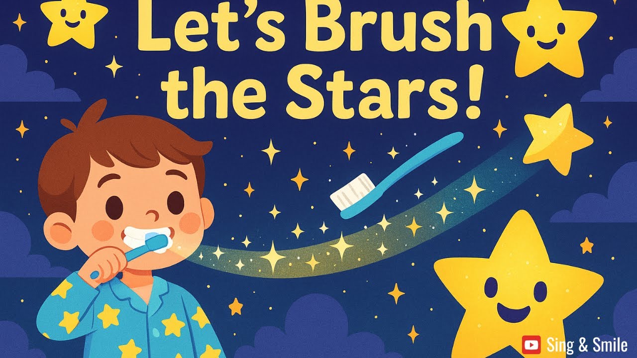 Let’s Brush the Stars! 🌟🪥 | Magical Bedtime Toothbrush Song for Kids
