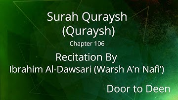 Surah Quraysh (Quraysh) Ibrahim Al-Dawsari (Warsh A'n Nafi')  Quran Recitation