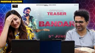 Pak Reacts BANDAR | Official Teaser | Bobby D, Sanya M, Sapna P, Saba A | Nikhil D, Anurag K