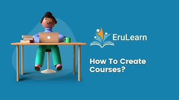 How To Create Courses | EruLearn - The Multi-Tenant Learning Environment