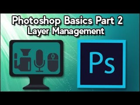 Adobe Photoshop [Part 2] - Layer Management - YouTube
