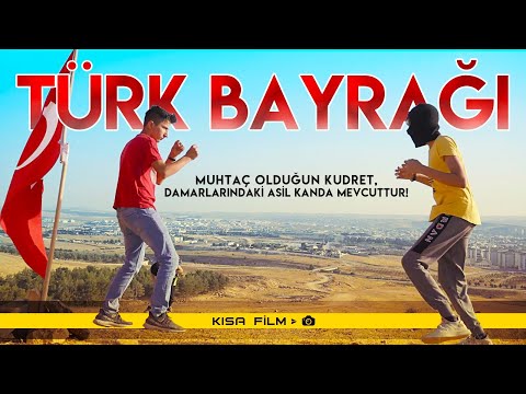 TÜRK BAYRAĞI ( Kısa Film )