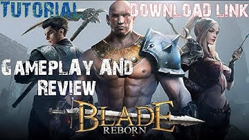 Blade Reborn: Forge Your Destiny (Android/ios) Gameplay And Review