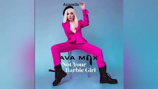 Ava Max - Not Your Barbie Girl (Almost Studio Acapella)