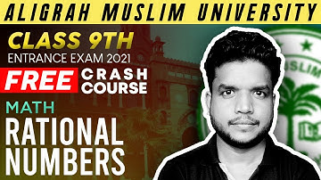 Rational Number | Math Class 8th | Class 9th AMU Entrance Exam 2021