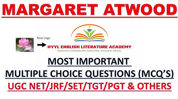 MARGARET ATWOOD/MCQs/UGC NET JRF/SLET/TGT/PGT/ENGLISH LITERATURE/WORLD LITERATURE/CANADIAN LITERATUR